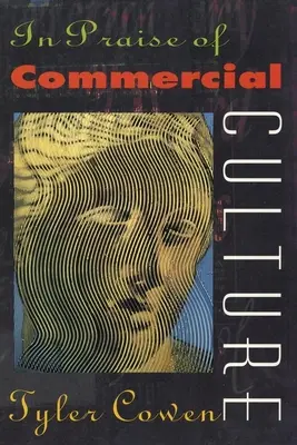 Chvála komerčnej kultúry - In Praise of Commercial Culture