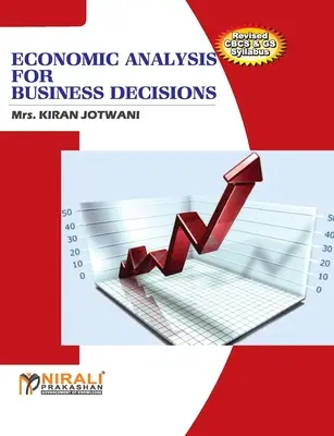 Ekonomická analýza pre obchodné rozhodnutia - Economic Analysis For Business Decisions