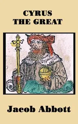Kýros Veľký - Cyrus the Great