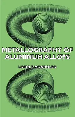 Metalografia hliníkových zliatin - Metallography of Aluminum Alloys