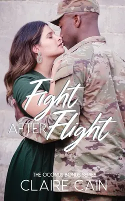 Boj po úteku: Sladká vojenská romanca - Fight After Flight: A Sweet Military Romance