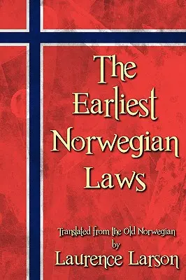 Najstaršie nórske zákony - The Earliest Norwegian Laws