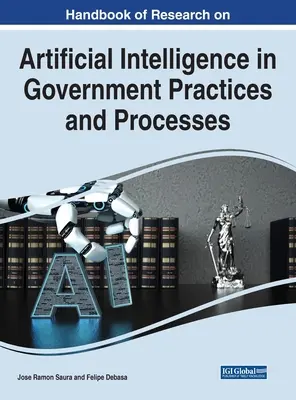 Príručka o výskume umelej inteligencie vo vládnych postupoch a procesoch - Handbook of Research on Artificial Intelligence in Government Practices and Processes