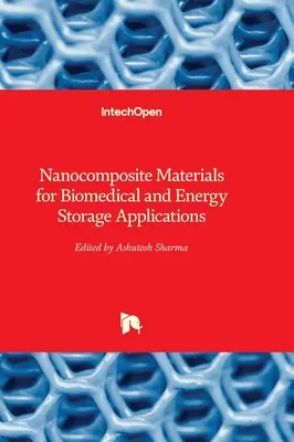 Nanokompozitné materiály pre biomedicínske aplikácie a aplikácie na uskladnenie energie - Nanocomposite Materials for Biomedical and Energy Storage Applications