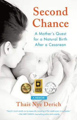 Druhá šanca: Matkina snaha o prirodzený pôrod po cisárskom reze - Second Chance: A Mother's Quest for a Natural Birth After a Cesarean