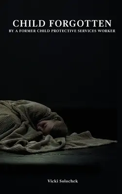 Zabudnuté dieťa - Child Forgotten