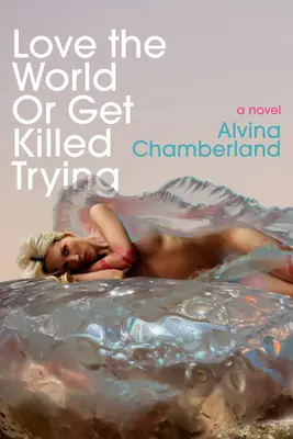 Miluj svet, alebo sa o to pokúsia - Love the World or Get Killed Trying