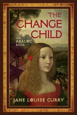 Dieťa zmeny (Abaloc, kniha 2) - The Change Child (Abaloc Book 2)