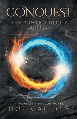 Dobývanie: Trilógia o moci, kniha 3 - Conquest: The Power Trilogy Book 3