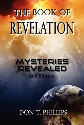 Kniha Zjavenia: Odhalené tajomstvá - The Book of Revelation: Mysteries Revealed
