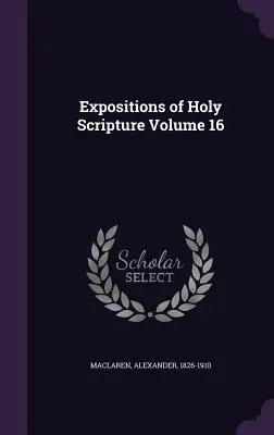 Výklady Svätého písma, zväzok 16 - Expositions of Holy Scripture Volume 16