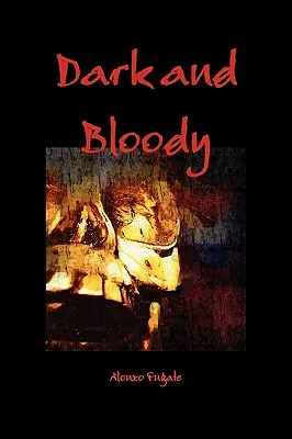 Temné a krvavé - Dark and Bloody