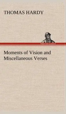 Chvíle videnia a rôzne verše - Moments of Vision and Miscellaneous Verses