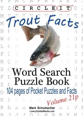 Zakrúžkujte, Fakty o pstruhoch, Vrecková veľkosť, Hľadanie slov, Kniha hádaniek - Circle It, Trout Facts, Pocket Size, Word Search, Puzzle Book