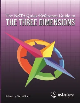 Nsta Stručný sprievodca tromi dimenziami - The Nsta Quick-Reference Guide to the Three Dimensions