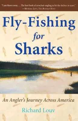 Muškárenie na žraloky: Americká cesta - Fly-Fishing for Sharks: An American Journey