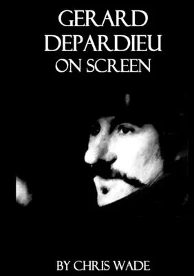 Gerard Depardieu na plátne - Gerard Depardieu On Screen