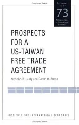 Vyhliadky na americko-taiwanskú dohodu o voľnom obchode - Prospects for a Us-Taiwan Free Trade Agreement
