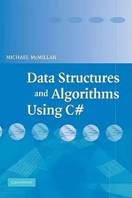 Dátové štruktúry a algoritmy pomocou jazyka C# - Data Structures and Algorithms Using C#