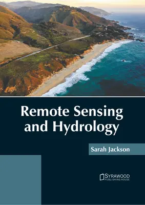 Diaľkové snímanie a hydrológia - Remote Sensing and Hydrology