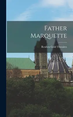 Otec Marquette - Father Marquette