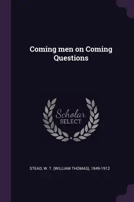 Prichádzajúci muži o prichádzajúcich otázkach - Coming men on Coming Questions