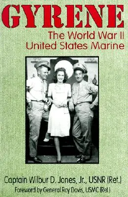 Gyrene: Druhá svetová vojna: námorná pechota Spojených štátov amerických - Gyrene: The World War II United States Marine