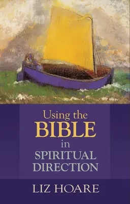 Používanie Biblie v duchovnom vedení - Using the Bible in Spiritual Direction