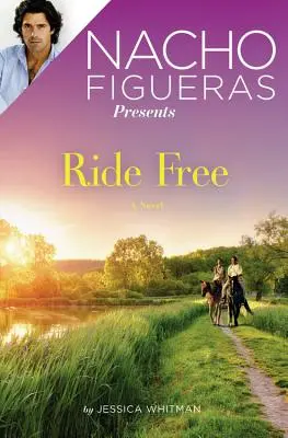 Nacho Figueras predstavuje: Voľná jazda - Nacho Figueras Presents: Ride Free