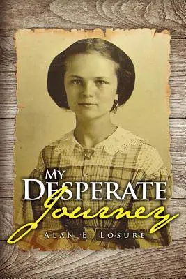 Moja zúfalá cesta - My Desperate Journey