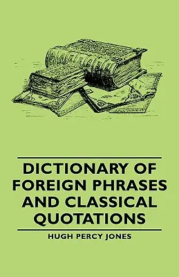 Slovník cudzích fráz a klasických citátov - Dictionary of Foreign Phrases and Classical Quotations