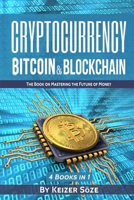 Kryptomeny: Bitcoin & Blockchain: 4 knihy v 1 - Cryptocurrency: Bitcoin & Blockchain: 4 Books in 1