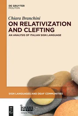 O relativizácii a štiepení: Analýza talianskeho posunkového jazyka - On Relativization and Clefting: An Analysis of Italian Sign Language