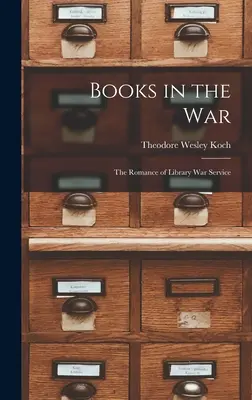Knihy vo vojne; román o vojnovej službe knižníc - Books in the war; the Romance of Library war Service