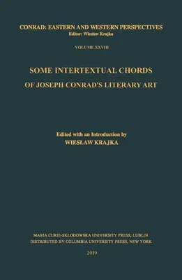 Niektoré intertextuálne akordy literárnej tvorby Josepha Conrada - Some Intertextual Chords of Joseph Conrad's Literary Art