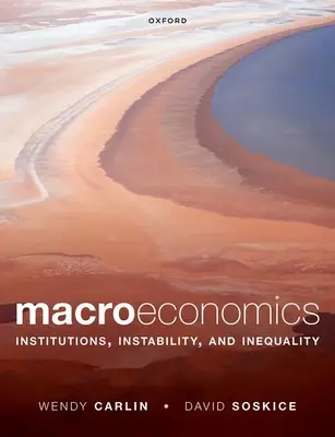 Makroekonómia: inštitúcie, nestabilita a nerovnosť - Macroeconomics: Institutions, Instability, and Inequality
