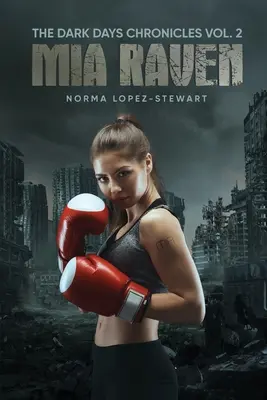 Mia Ravenová (Mia Ravenová): Kroniky temných dní, zv. 2 - Mia Raven: The Dark Days Chronicles Vol. 2