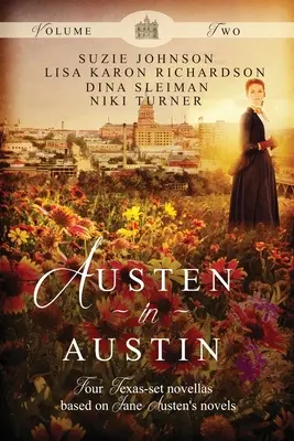 Austen v Austine: 2. diel - Austen in Austin: Volume 2