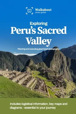 Objavovanie peruánskeho Posvätného údolia - Exploring Peru's Sacred Valley