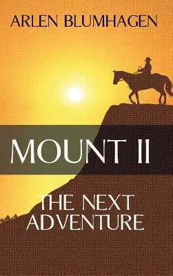 Hora II: Ďalšie dobrodružstvo - Mount II: The Next Adventure