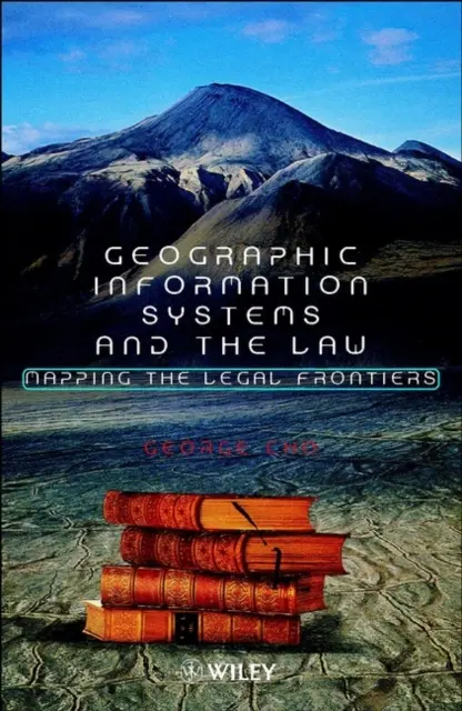 Geografické informačné systémy a právo - Mapovanie právnych hraníc - Geographic Information Systems and the Law - Mapping the Legal Frontiers