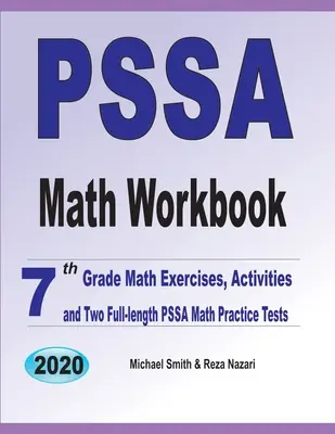 PSSA Math Workbook: Cvičenia z matematiky pre 7. ročník ZŠ, aktivity a dva plnohodnotné cvičné testy PSSA z matematiky - PSSA Math Workbook: 7th Grade Math Exercises, Activities, and Two Full-Length PSSA Math Practice Tests