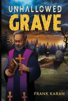 Nepoškvrnený hrob - Unhallowed Grave