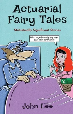 Aktuárske rozprávky: Štatisticky významné príbehy - Actuarial Fairy Tales: Statistically Significant Stories