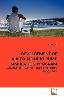 Vývoj simulačného programu pre tepelné čerpadlá vzduch-vzduch - Development of Air-To-Air Heat Pump Simulation Program