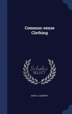 Oblečenie so zdravým rozumom - Common-sense Clothing