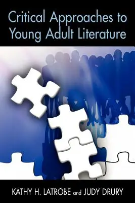 Kritické prístupy k literatúre pre mládež - Critical Approaches to Young Adult Literature