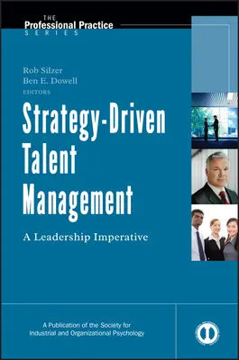 Manažment talentov riadený stratégiou: Imperatív vedúcich pracovníkov - Strategy-Driven Talent Management: A Leadership Imperative