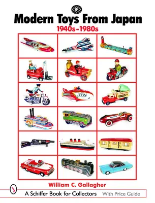 Moderné hračky z Japonska: 40. až 80. roky 20. storočia - Modern Toys from Japan: 1940s-1980s
