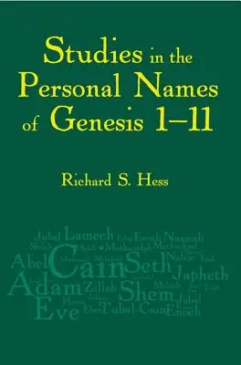 Štúdie o osobných menách v 1. Mojžišovej knihe 1-11 - Studies in the Personal Names of Genesis 1-11
